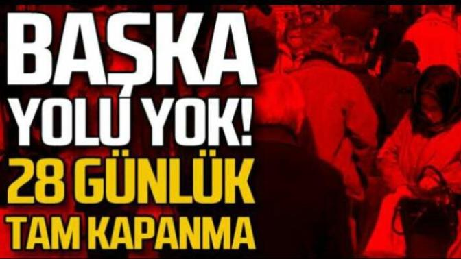 Sizce tam kapanma geliyor mu?