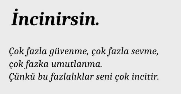 Fazlası zarar da işte kalbe söz geçmiyor.