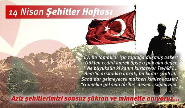 14 Nisan Şehitler Haftası dolayısıyla aziz şehitlerimize neler söylemek istersiniz?