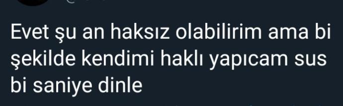 Haksızken haklı duruma gelebilir misin?