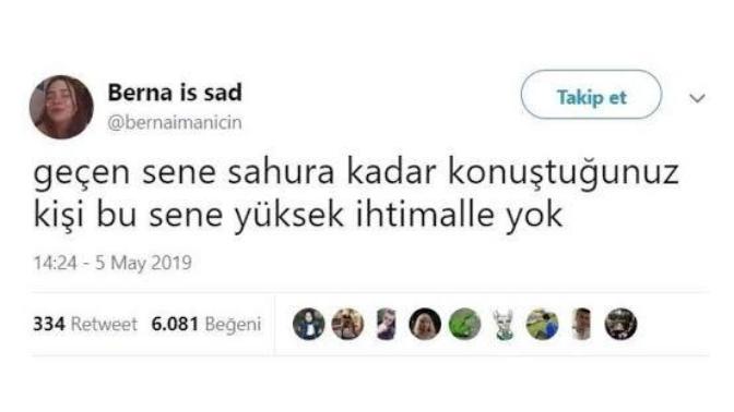 Geçen sene sahura kadar konuştuğunuz kişi bu sene var mı?