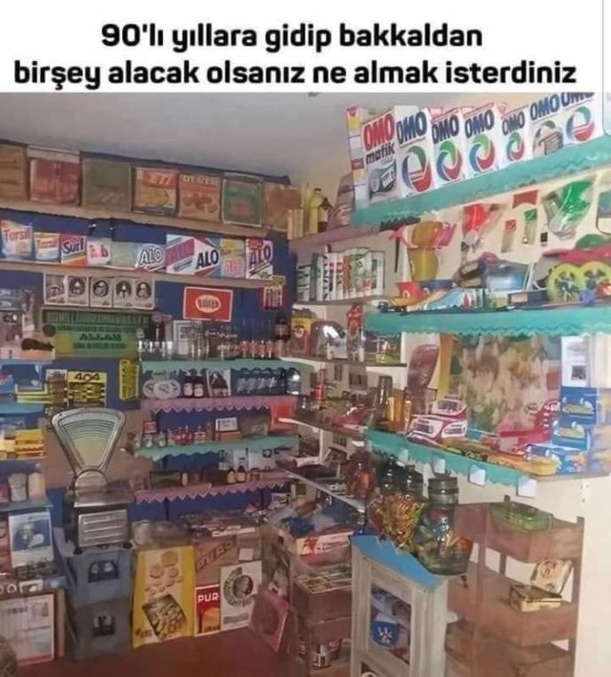 90lı yıllara gidip bakkaldan bir şey alacak olsaydınız ne alırdınız?