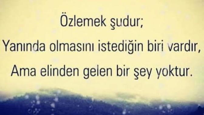 Özlediğiniz biri var mı  ya da  birşey?