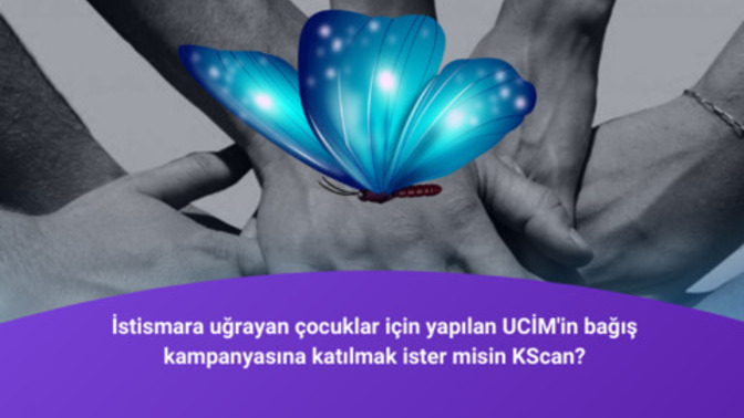 UCİM'in istismara uğrayan çocuklar için yaptığı bağış kampanyasına katılmak ister misin🦋?