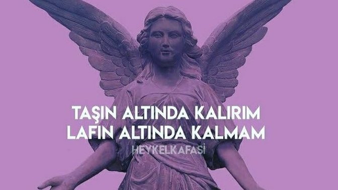 "Taş altında kalırım ama laf altında kalmam" diyenlerden misiniz?