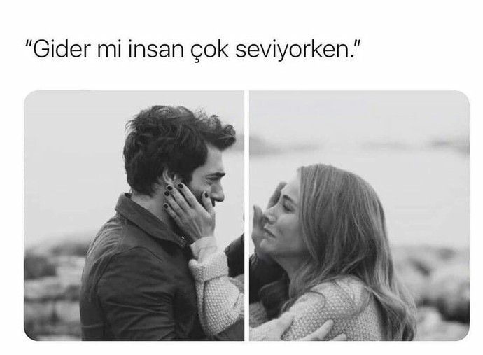 Gider mi insan çok seviyorken. ?