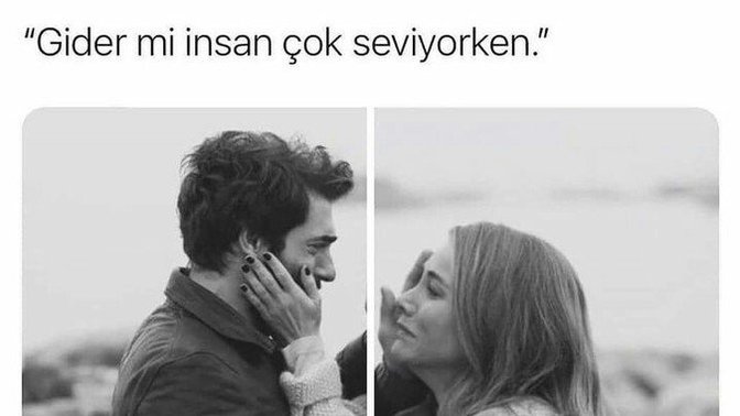 "Gider mi insan çok seviyorken." ?