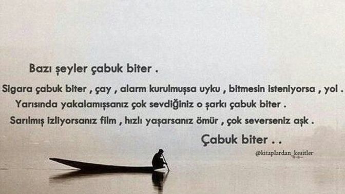 Güzel olan her şey çabuk mu biter?