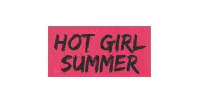 Hot girl summer ne demek?