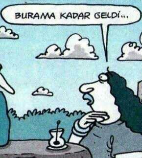 👉👃 buranıza kadar gelen, bıktığınız şeyler neler?