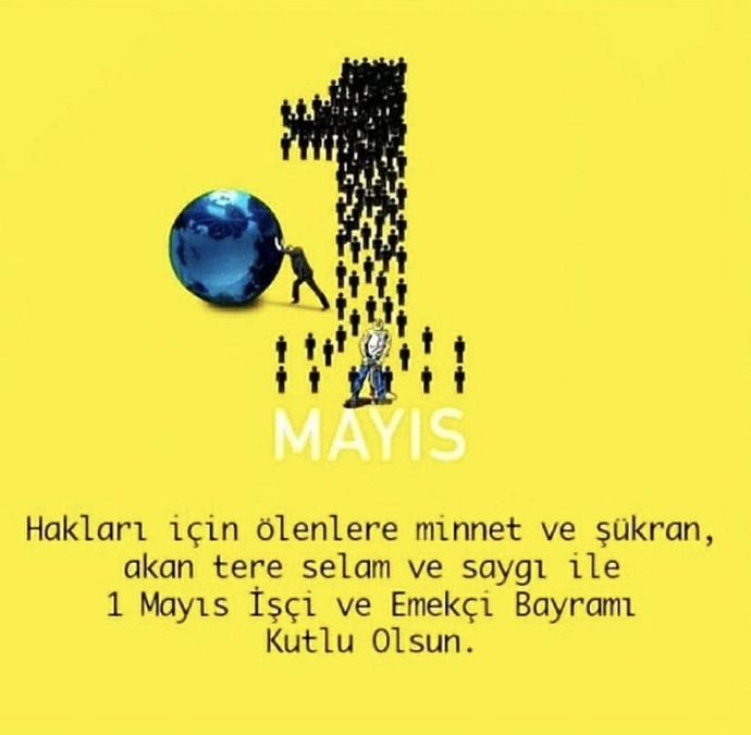 Bugün 1 Mayıs Emek ve Dayanışma Günü! #TürkiyedeİşçiOlmak nedir?