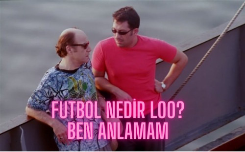 Bir erkeğin futboldan anlamaması çok mu absürt?