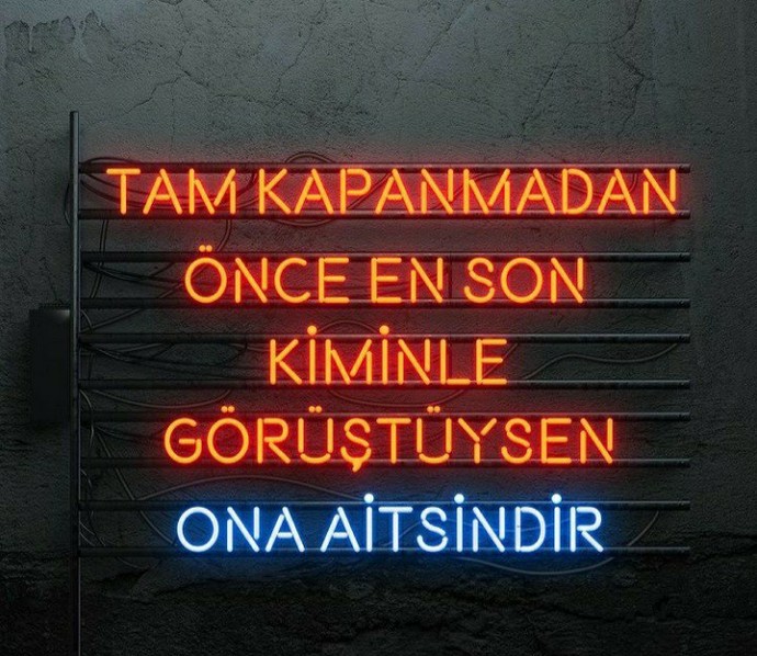 Yasaklardan önce en son kiminle görüşmüştünüz?