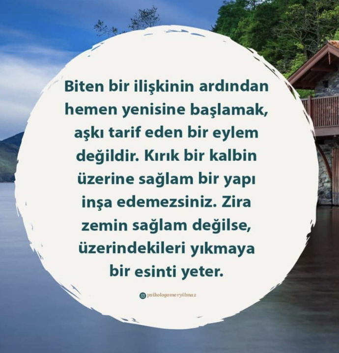 Bir ilişkiyi bitirdikten sonra, yeni bir ilişkiye başlamak için ne gereklidir senin için?