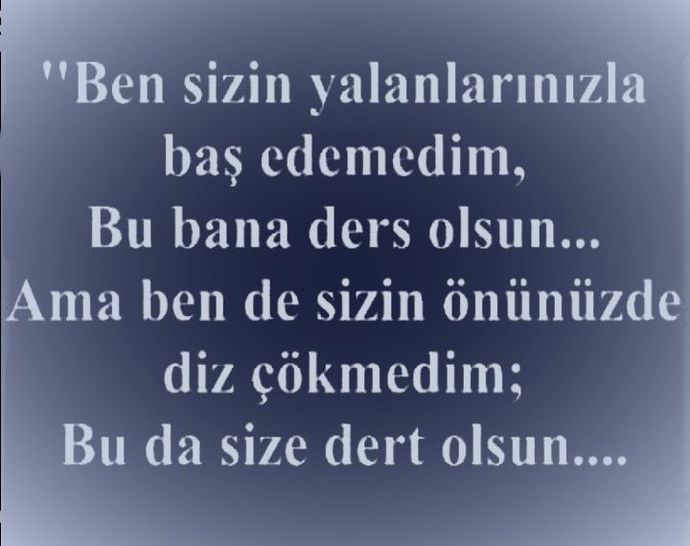 Hayatınızda bu da bana ders olsun dediğiniz ne oldu?