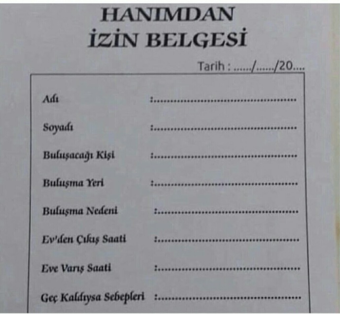 Biz artık olayı kurumsallaştırdık. Her izin öncesi imza föyü içerisinde sunuyorum 😏