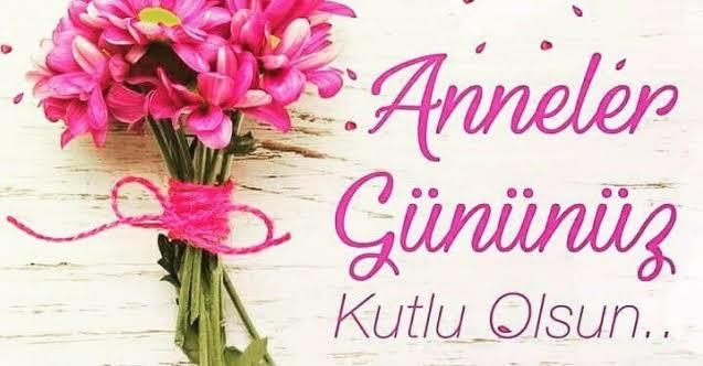 Tüm annelerin anneler günü kutlu olsun