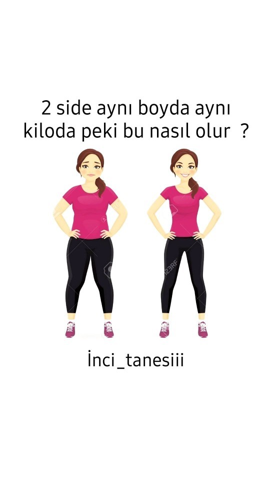 Kilolu olmadığım halde bel çevrem neden kalın ve yanaklarım neden tombul?
