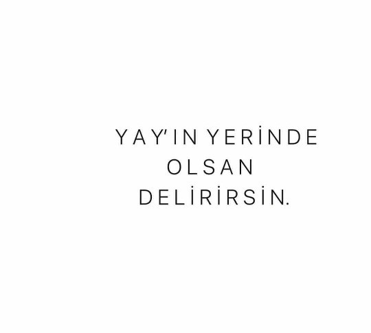 Acaba bunlar hakkinda ne dusunuyorsun?