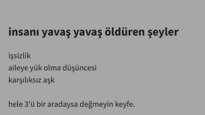 Sizi yavaş yavaş öldüren şeyler nelerdir?