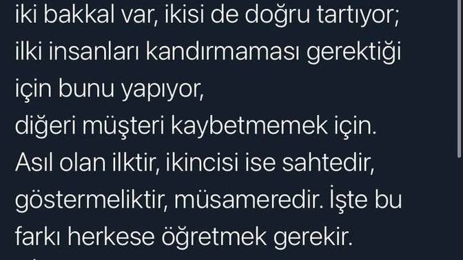 Siz bakkal olsanız müşteri kaybetmemeye mi önemsersiniz yoksa insanları kandırmamayı mı?