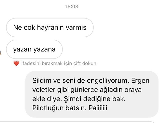 Ekle beni diye diye ağlamadığı kaldı şimdi de bana üstü kapalı barzoluk yapacaktı. Yer miyim 🤠