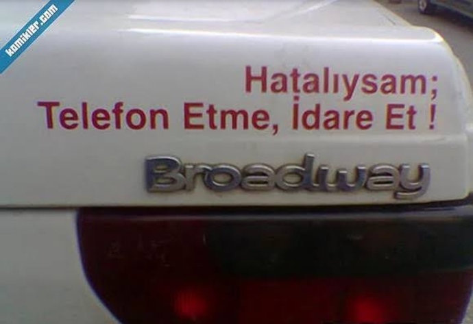 Bazı özel ve kamuya ait araçların arkasında yazan Hatalıysam ara numarasını hiç aradınız mı veya arar mısınız?