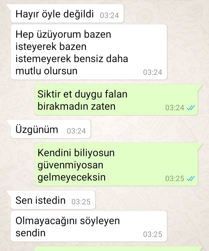 Neden bunu yapar bi erkek? Gelme sebebi ne o zaman?