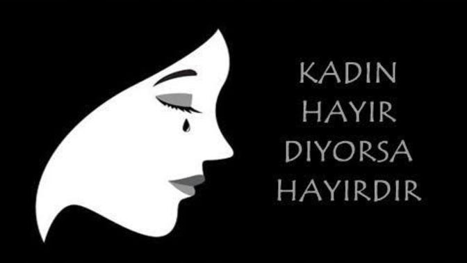 Bir kadın "HAYIR" diyorsa bu aslında EVET midir? Kadınlar hep söylediklerinin tersini mi yaparlar?