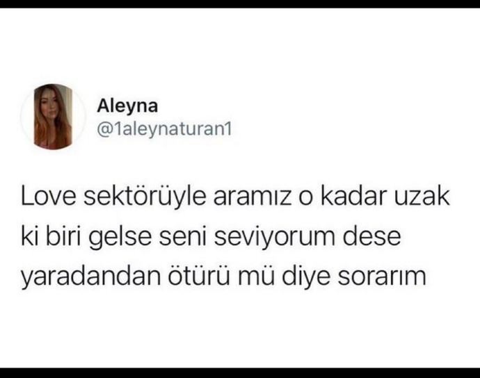 Aşk sektörüyle aranız nasıl?