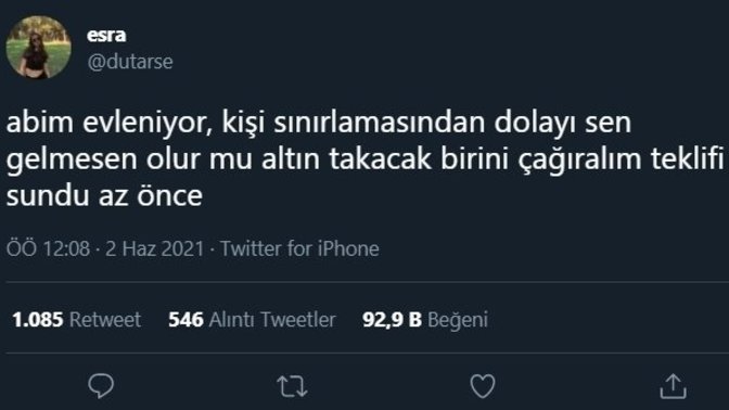Abiniz "sen düğüne gelme de, altın takacak biri gelsin" dese ne yaparsınız?