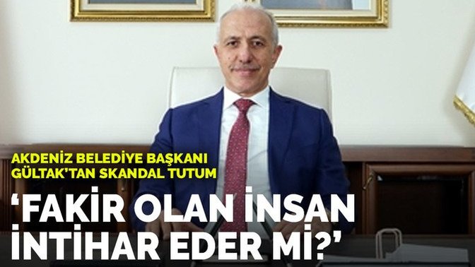''Fakir, zavallı insan intihar eder mi ya! O zaman memleketin yarısının intihar etmesi gerek'' diyen belediye başkanı haklı mı?