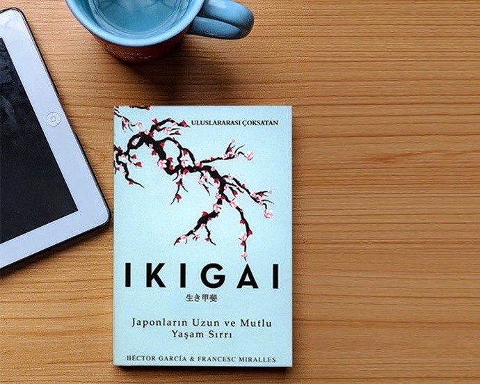 IKIGAI Japonların Uzun ve Mutlu Yaşam Sırrı’nı okudunuz mu?