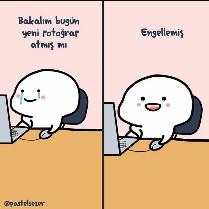 Ben belli süre sonra arkadaşlıktan çıkaririm sonra bazen pişman olup geri eklerim asgsvh