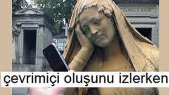 Uyuyorum dedikten sonra çevrimiçi olan sevgiliye tepkin ne olur?