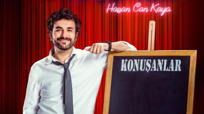 Hasan Can Kaya konuşanlar izliyor musunuz? Beğeniyor musunuz?
