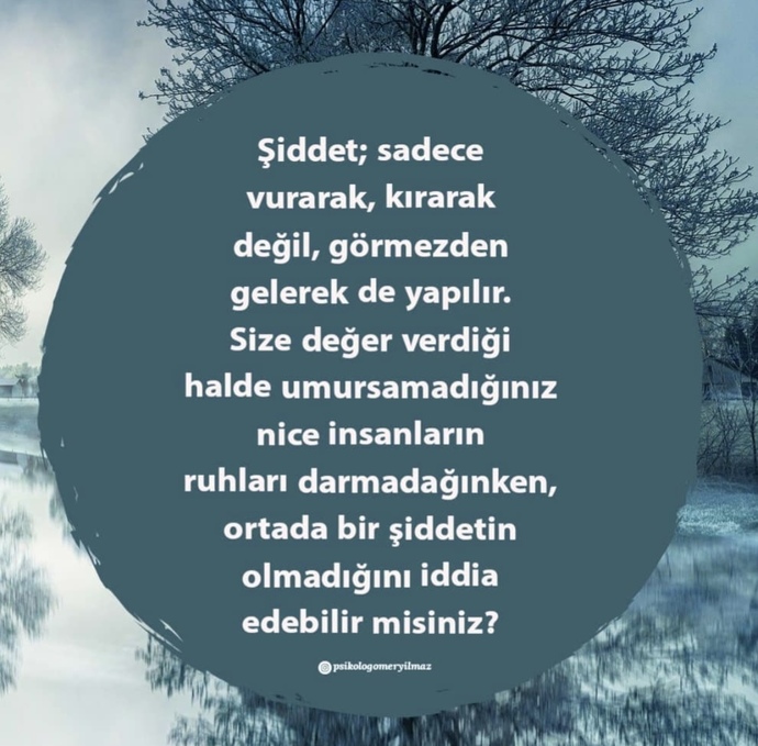 Size değer verdiği halde umursamadığınız insanların ruhları darmadağınken, şiddetin olmadığını iddia edebilir misiniz?
