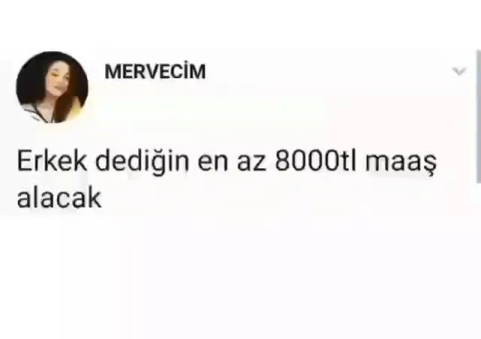 Erkek dediğin ne kadar maaş almalı?