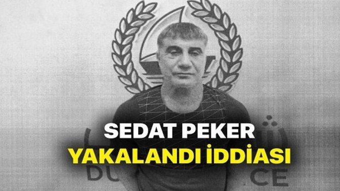 Reis Sedat Peker Yakalanmışmıdır?