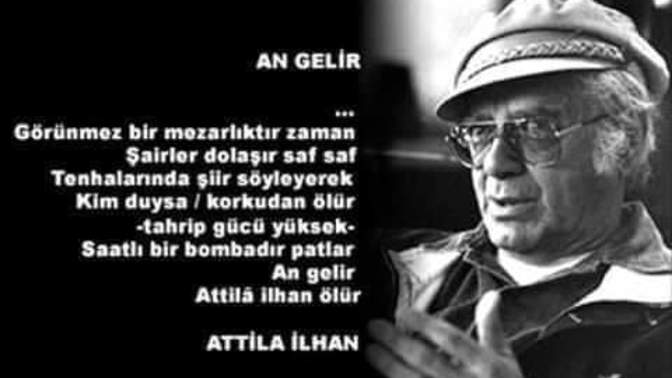 Bugün Attila İlhan'ın doğum günü. Attila İlhan'ın şiirlerini bilir misiniz?