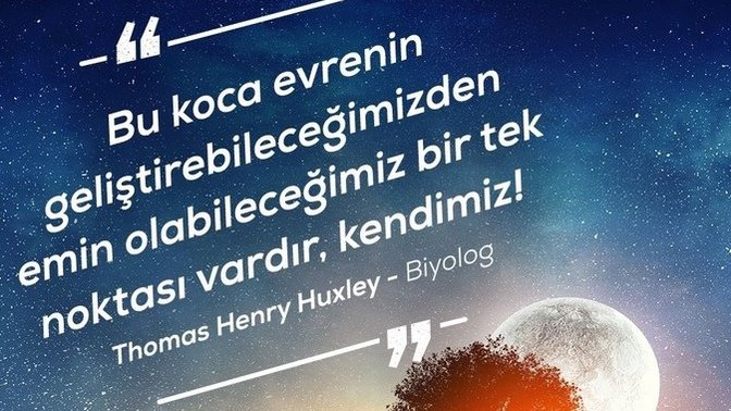 'Koca evrende sadece bir toz tanesi olmak' size neler hissettiriyor?