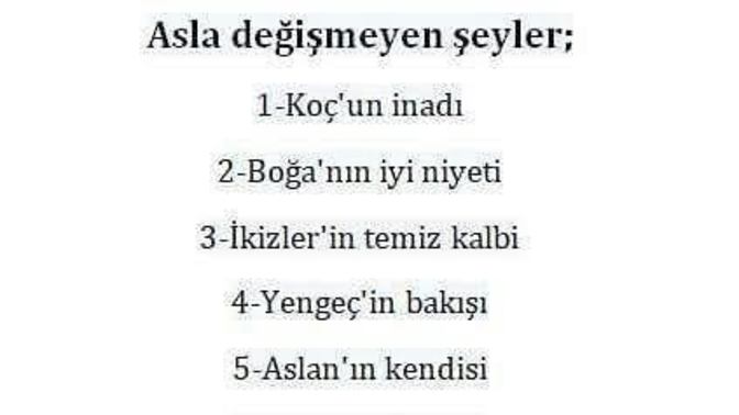 Burçlarda asla değişmeyen şeyler! Sizin burcunuz ne?