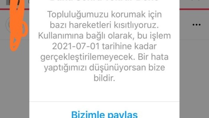 İnstagram paylaşım engeli aldım. Bilen varsa detaylara bakabilir mi lütfen?
