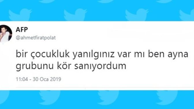 Bir çocukluk yanılgınız var mı?