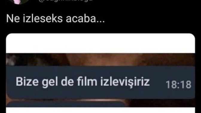 Flörtten gelen evde film izleme teklifine tepkiniz ne olurdu?