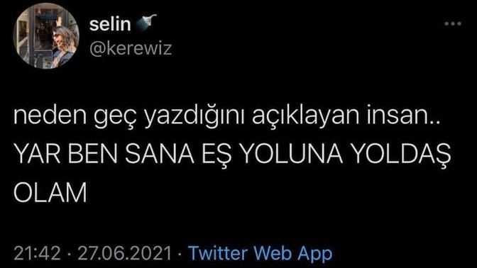 Neden geç yazdığını açıklayan insan aşk insan mıdır?