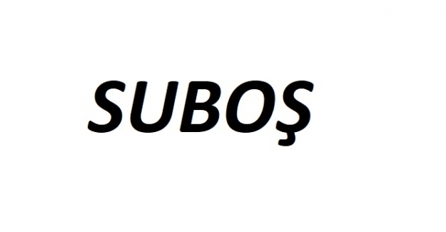 suboş ne demek?