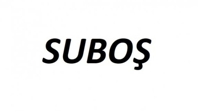Suboş ne demek, anlamı nedir?