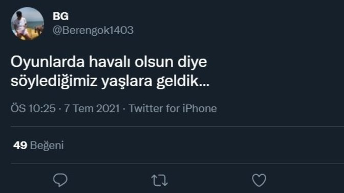 Oyunlarda yaşını fazla söyler miydin?