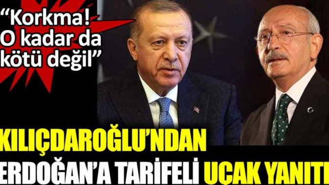 Kılıçdaroğlu "Uçakları satacakmış , Dünyayı tarifeli uçakla mı dolaşacaksin"diyen Erdoğan'a cevap verdi. Ne düşünüyorsunuz?